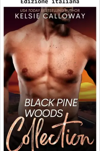 Copertina dell'ebook Collezione Black Pine Woods (Raccolte Kelsie Calloway)