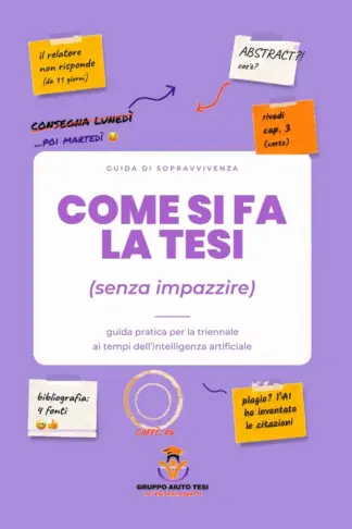Copertina dell'ebook Come si fa la tesi (senza impazzire): Guida pratica per la triennale ai tempi dell'intelligenza artificiale