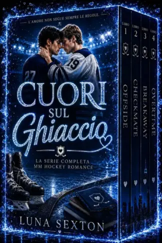 Copertina dell'ebook Cuori sul ghiaccio: Una collezione di romance MM hockey tra rivalità, passione proibita e found