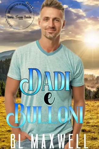 Copertina dell'ebook Dadi e Bulloni: Serie Foggy Basin