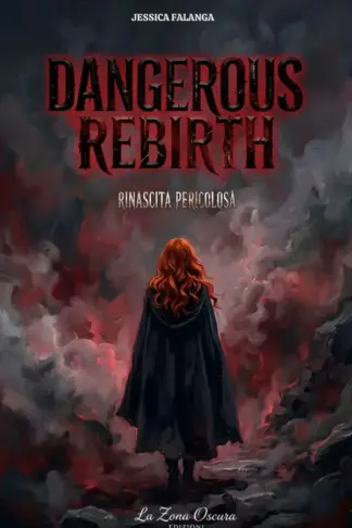 Copertina dell'ebook Dangerous Rebirth - Rinascita pericolosa
