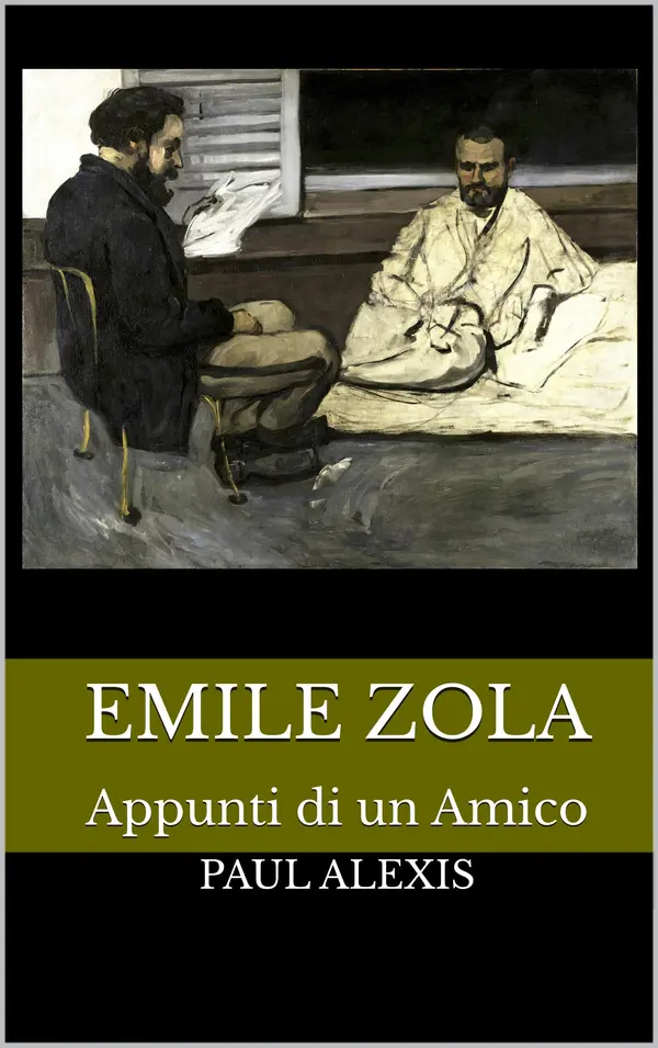 Copertina dell'ebook EMILE ZOLA: Appunti di un Amico (Romanzieri Francesi XIX e XX secolo Vol. 15)