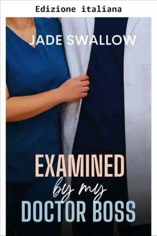 Copertina dell'ebook Esaminata dal mio capo dottore (Papà proibiti)