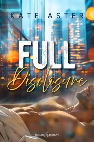 Copertina dell'ebook Full Disclosure: Edizione italiana (Homefront: The Sheridans Vol. 2)