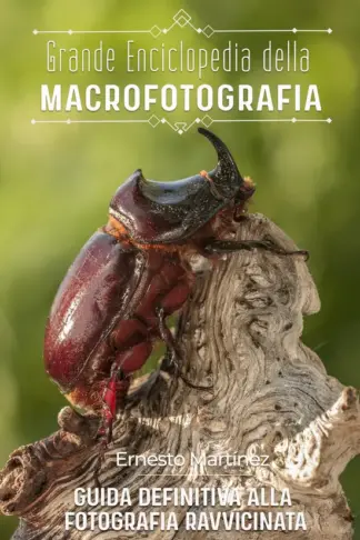 Copertina dell'ebook Grande Enciclopedia della Macrofotografia: Guida definitiva alla fotografia ravvicinata