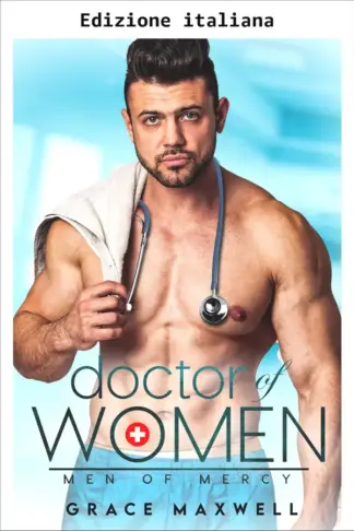 Copertina dell'ebook Il dottore delle donne (Gli uomini di Mercy Vol. 2)