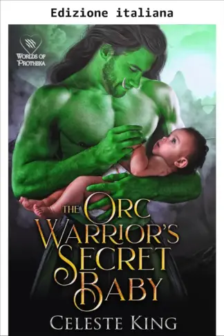 Copertina dell'ebook Il figlio segreto del guerriero orco (I bambini segreti dei guerrieri orchi di Prothekan Vol. 2)