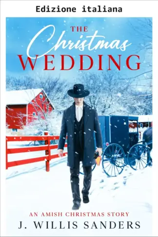 Copertina dell'ebook Il matrimonio di Natale: Una storia di Natale Amish (La serie delle festività Amish)