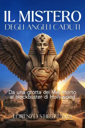 Copertina dell'ebook Il Mistero degli Angeli Caduti : Da una grotta del Mar Morto ai blockbuster di Hollywood