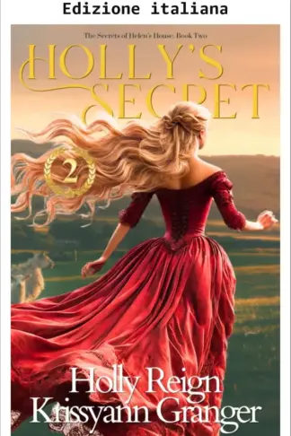 Copertina dell'ebook Il segreto di Holly (I segreti della casa di Helen Vol. 2)