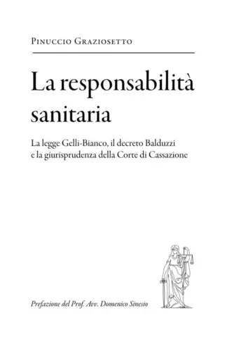 Copertina dell'ebook La responsabilità sanitaria: La legge Gelli-Bianco, il decreto Balduzzi e la giurisprudenza della Corte di Cassazione