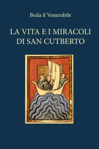 Copertina dell'ebook La vita e i miracoli di San Cutberto: Vescovo di Lindisfarne