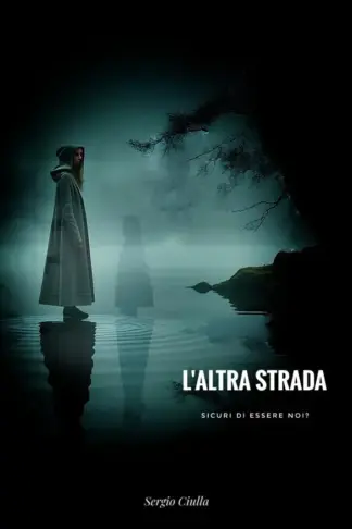 Copertina dell'ebook L'altra strada: Un romanzo che mette in dubbio tutto, anche te stesso