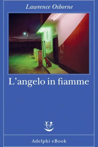 Copertina dell'ebook L'angelo in fiamme: e altri racconti