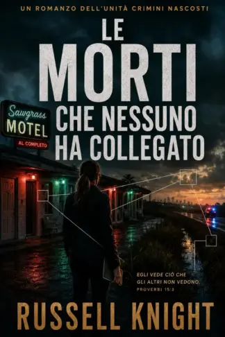 Copertina dell'ebook Le morti che nessuno ha collegato (L'unità crimini nascosti Vol. 4)