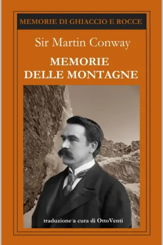 Copertina dell'ebook MEMORIE DELLE MONTAGNE: Pellegrinaggio nell'avventura (Memorie di ghiaccio e rocce Vol. 1)