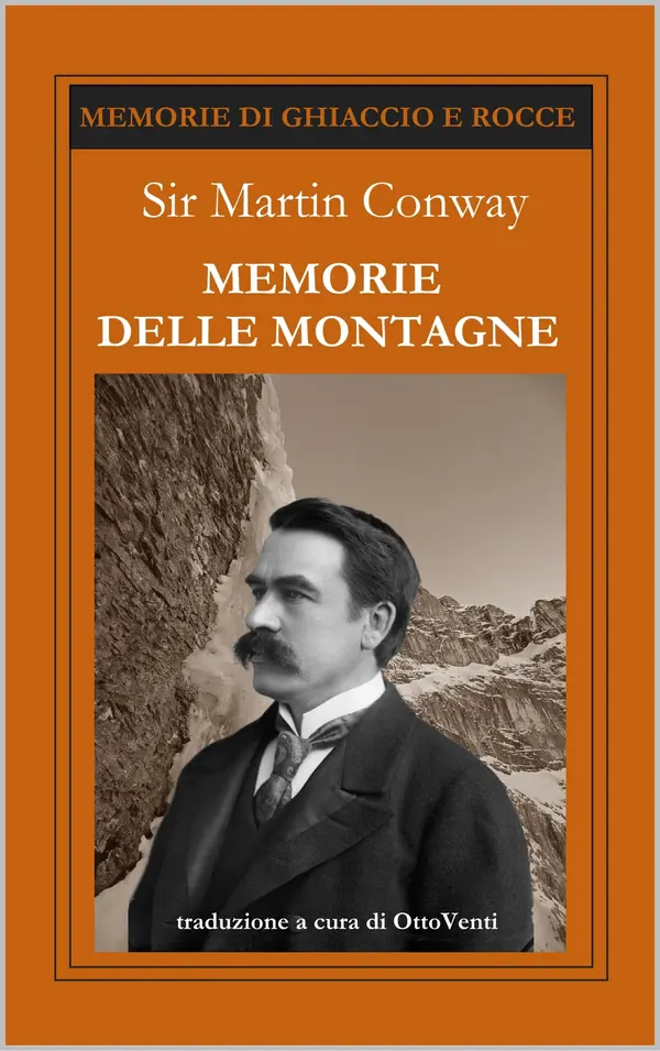 Copertina dell'ebook MEMORIE DELLE MONTAGNE: Pellegrinaggio nell'avventura (Memorie di ghiaccio e rocce Vol. 1)