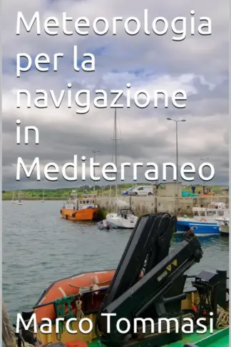 Copertina dell'ebook Meteorologia per la navigazione in Mediterraneo