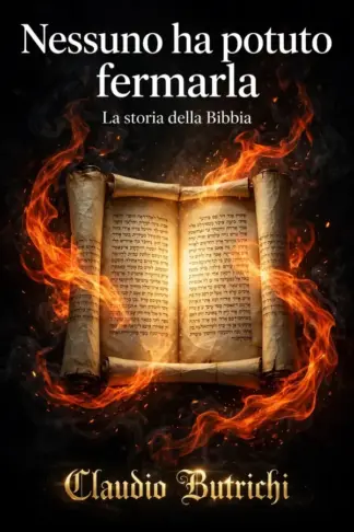 Copertina dell'ebook NESSUNO HA POTUTO FERMARLA: La storia della Bibbia (CONOSCERE LA SCRITTURA Vol. 1)