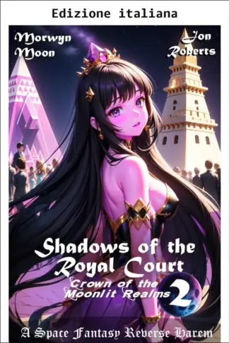 Copertina dell'ebook Ombre della corte reale (La corona dei reami lunari Vol. 2)