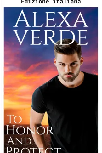 Copertina dell'ebook Onorare e proteggere (Squadra onore e pericolo Vol. 3)