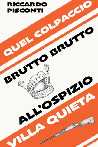 Copertina dell'ebook Quel colpaccio brutto brutto all'ospizio Villa Quieta