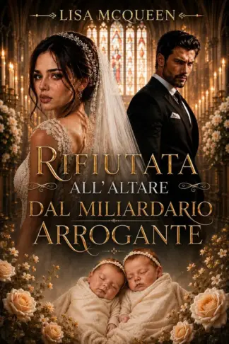 Copertina dell'ebook Rifiutata all'altare dal miliardario arrogante