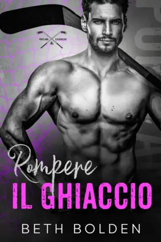 Copertina dell'ebook Rompere il ghiaccio (Portland Evergreens Vol. 4)
