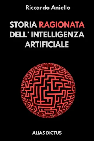 Copertina dell'ebook Storia ragionata dell'Intelligenza Artificiale