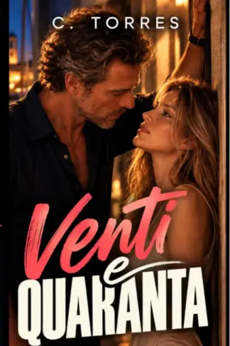 Copertina dell'ebook Venti e quaranta: Un age gap romance tra segreti, seconde possibilità e un amore che sfida ogni regola. (Marc e Nina Vol. 1)