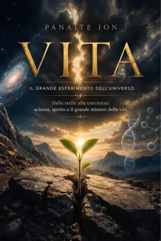Copertina dell'ebook VITA: Il grande esperimento dell'universo Dalle stelle alla coscienza: scienza, spirito e il grande mistero della vita