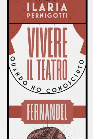 Copertina dell'ebook Vivere il teatro: Quando ho conosciuto Fernandel