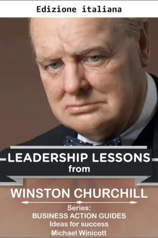 Copertina dell'ebook Winston Churchill: Lezioni di leadership (Lezioni di vita dai grandi leader)