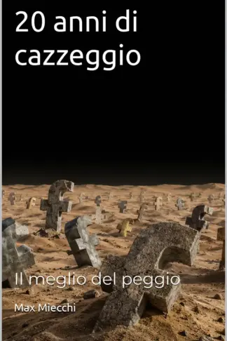 Copertina dell'ebook 20 anni di cazzeggio: Il meglio del peggio (Social Books Vol. 1)