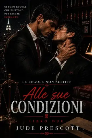 Copertina dell'ebook Alle sue condizioni (Le regole non scritte Vol. 2)