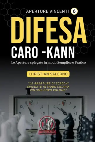 Copertina dell'ebook Aperture Vincenti. Difesa Caro-Kann: Le aperture spiegate in modo semplice e pratico