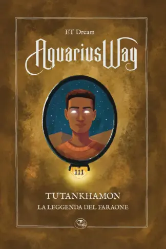 Copertina dell'ebook Aquarius Way: Tutankhamon, la leggenda del faraone