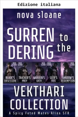 Copertina dell'ebook Arrendersi ai Vekthari: la collezione completa (Collezioni di serie di Nova Sloane Vol. 6)