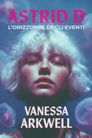 Copertina dell'ebook Astrid D. L'orizzonte degli eventi
