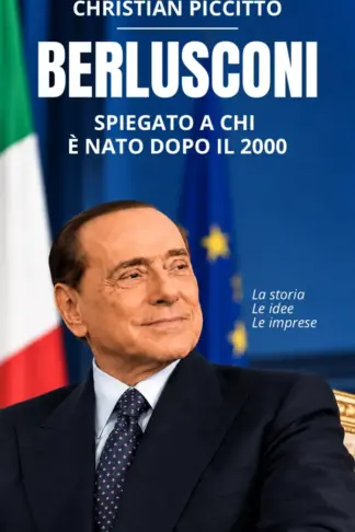 Copertina dell'ebook Berlusconi: Spiegato a chi è nato dopo il 2000