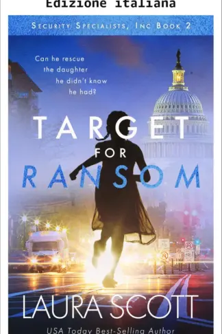 Copertina dell'ebook Bersaglio per un riscatto (Specialisti della sicurezza Vol. 2)