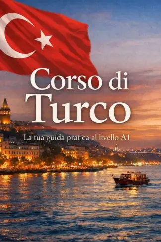 Copertina dell'ebook Corso di Turco: La tua guida pratica al livello A1