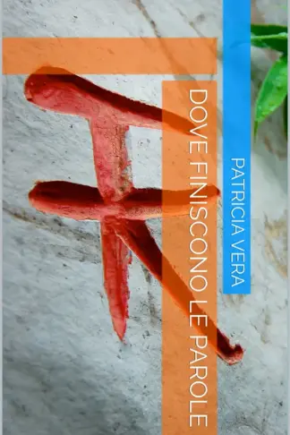 Copertina dell'ebook Dove finiscono le parole: Raccolta di poesie