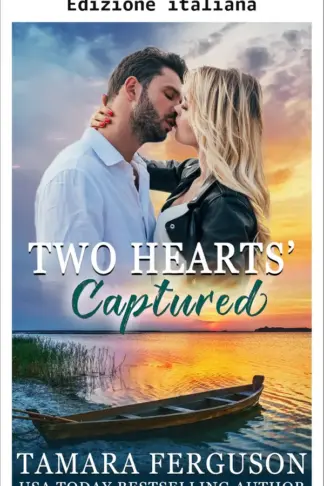 Copertina dell'ebook Due cuori catturati (Romance di guerrieri feriti Due cuori Vol. 30)