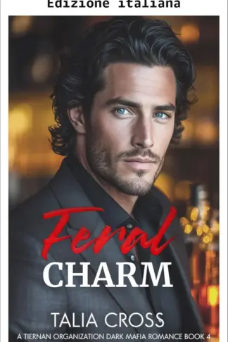 Copertina dell'ebook Fascino selvaggio (Serie dark romance mafia dell'organizzazione Tiernan Vol. 4)