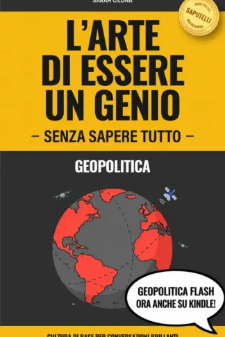 Copertina dell'ebook Geopolitica - L'arte di essere un genio senza sapere tutto: cultura di base per conversazioni brillanti