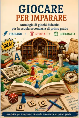 Copertina dell'ebook Giocare per imparare: Sessantasei attività ludiche per italiano, storia e geografia nella scuola secondaria di primo grado (STRUMENTI PER LA SCUOLA - Imparare giocando)