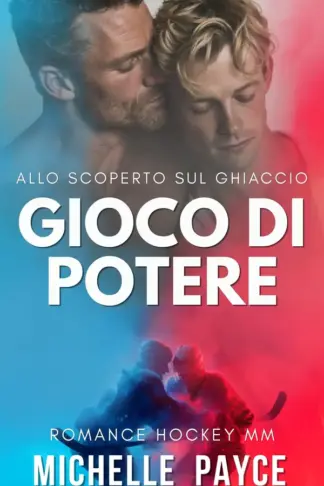 Copertina dell'ebook Gioco di potere (Allo scoperto sul ghiaccio: Romance hockey MM Vol. 5)