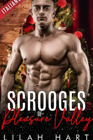 Copertina dell'ebook Gli Scrooge di Pleasure Valley: collezione completa (Collezioni di Lilah Hart Vol. 21)