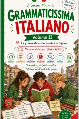 Copertina dell'ebook GRAMMATICISSIMA ITALIANO: VOLUME II La grammatica che si vede e si capisce (impara smart Vol. 2)